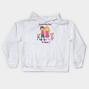 You Are Here Once Kids Hoodie